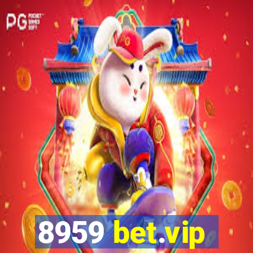 8959 bet.vip